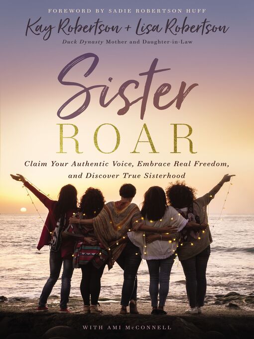 Title details for Sister Roar by Kay Robertson - Available